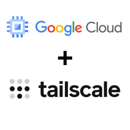 Google Cloud Compute Engine + Tailscale
